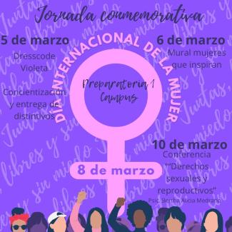 Programa del día de la mujer de Prepa 1 Campus